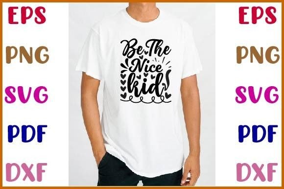 Be the Nice Kid Svg: A Designer's Review for Embroidery Projects