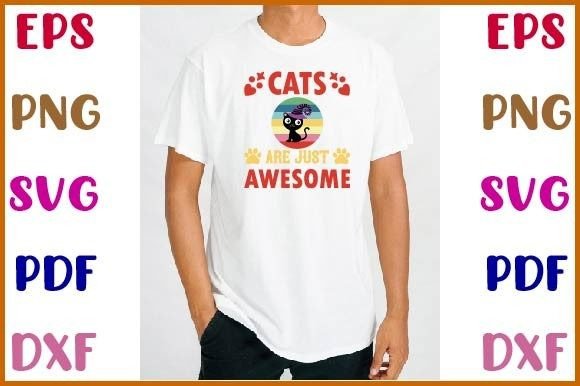Cats Are Just Awesome T-Shirt Design: A Practical Review