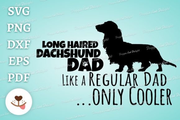 Long Haired Dachshund Dad SVG Design Review